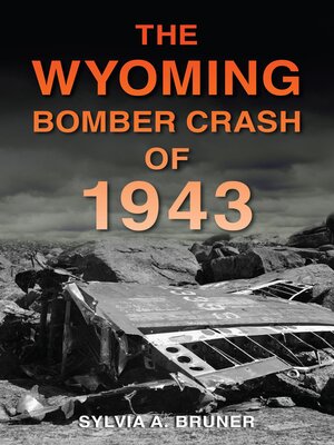 cover image of The Wyoming Bomber Crash of 1943